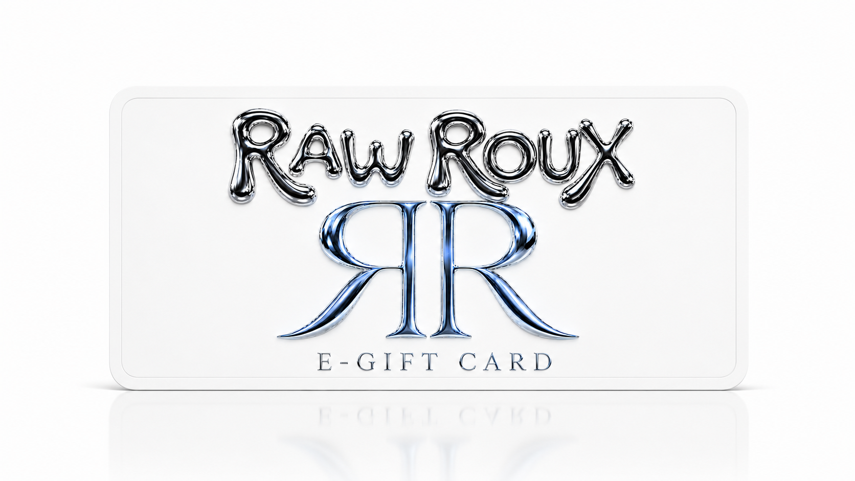 Raw Roux E Gift Card white artwork